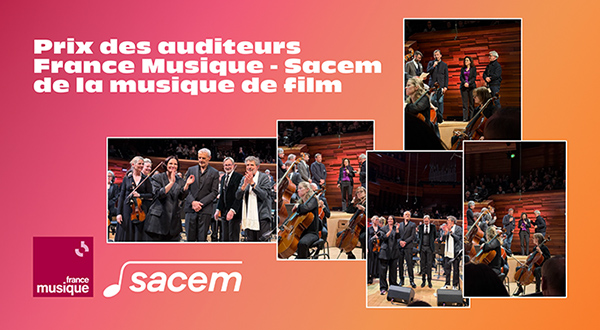 PRIX DES AUDITEURS FRANCE MUSIQUE - SACEM DE LA MUSIQUE DE FILM : LAETITIA PANSANEL-GARRIC RECOMPENSEE